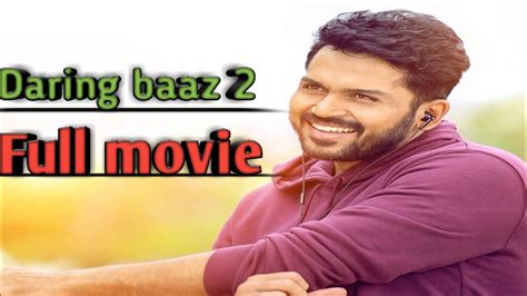 Official Full Movie Release Daringbaaz 3 is the Hindi dubbed version of Telugu movie Mister (2017) *ing Varun Tej, Lavanya Tripathi, . . Daring baaz full movie in hindi dubbed download filmywap